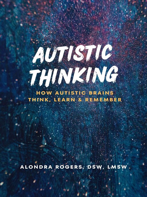 Title details for Autistic Thinking by Alondra B Rogers-Clements - Available
